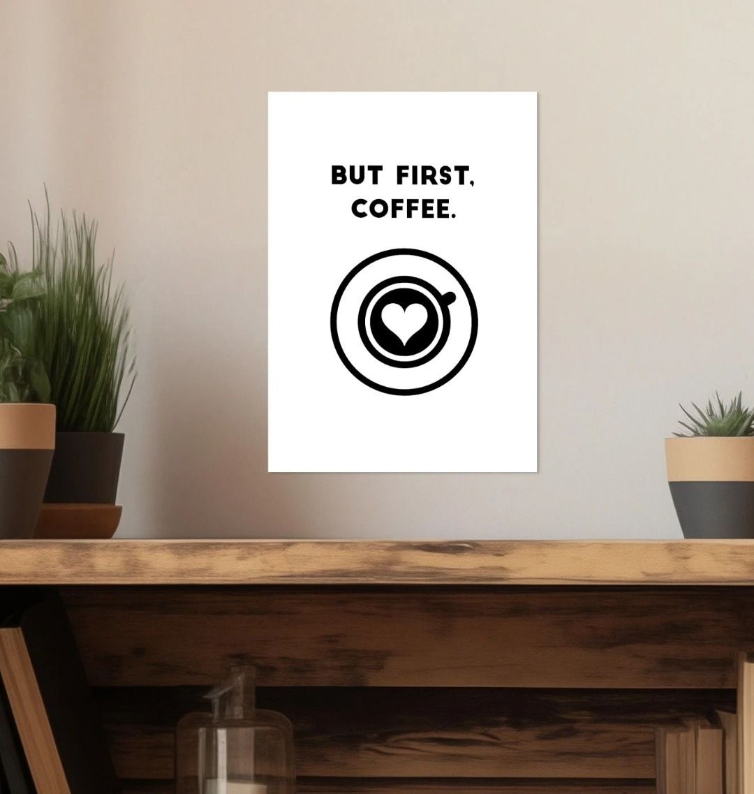 But First, Coffee Quote Print