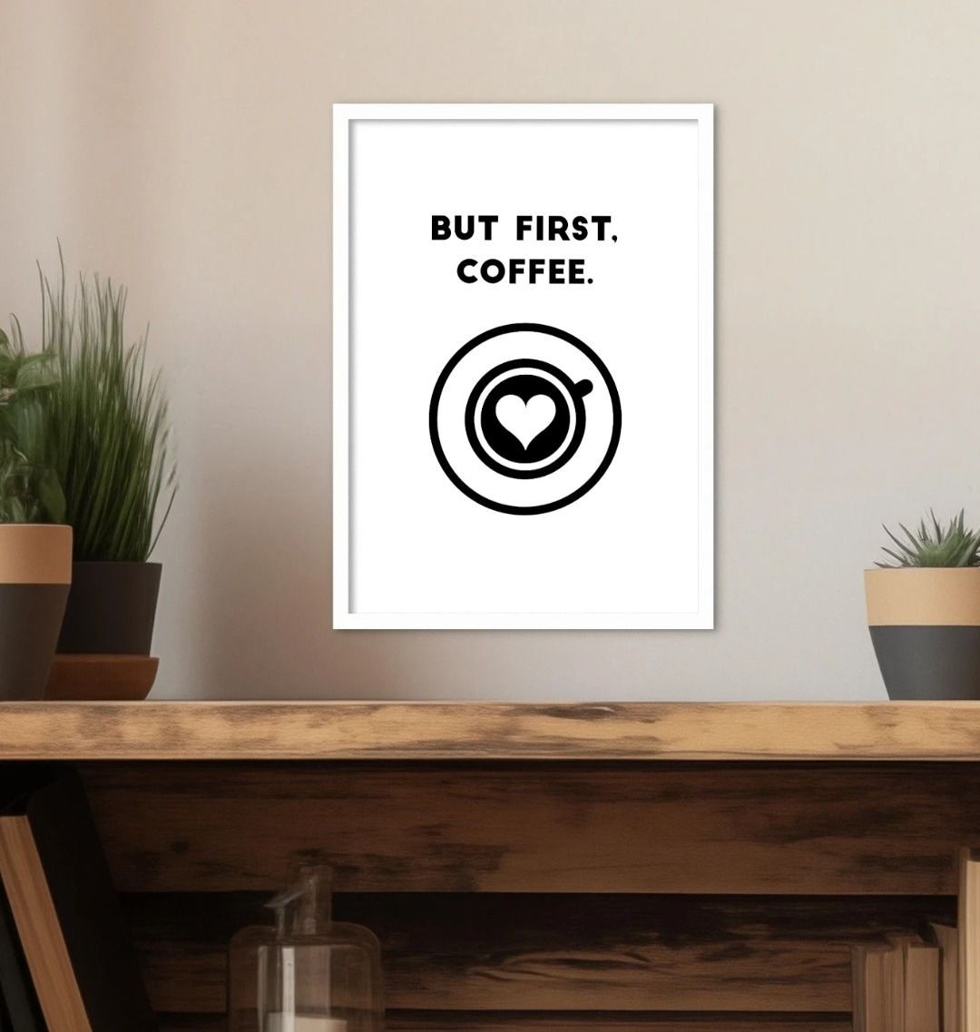 But First, Coffee Quote Print