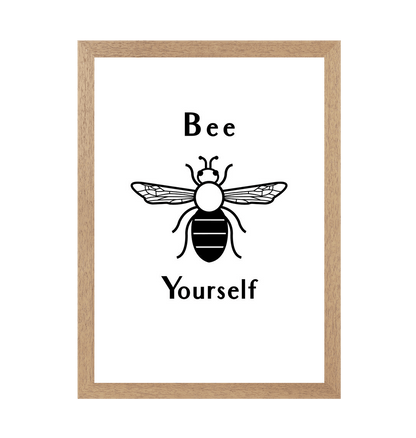 Natural Frame Bee Yourself Print