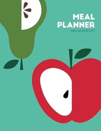 Meal Planner and Grocery List: Meal Planning Made Simple