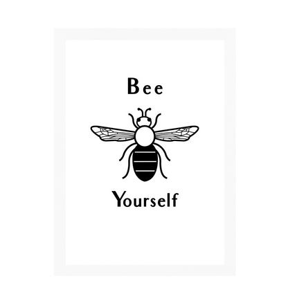 White Frame Bee Yourself Print