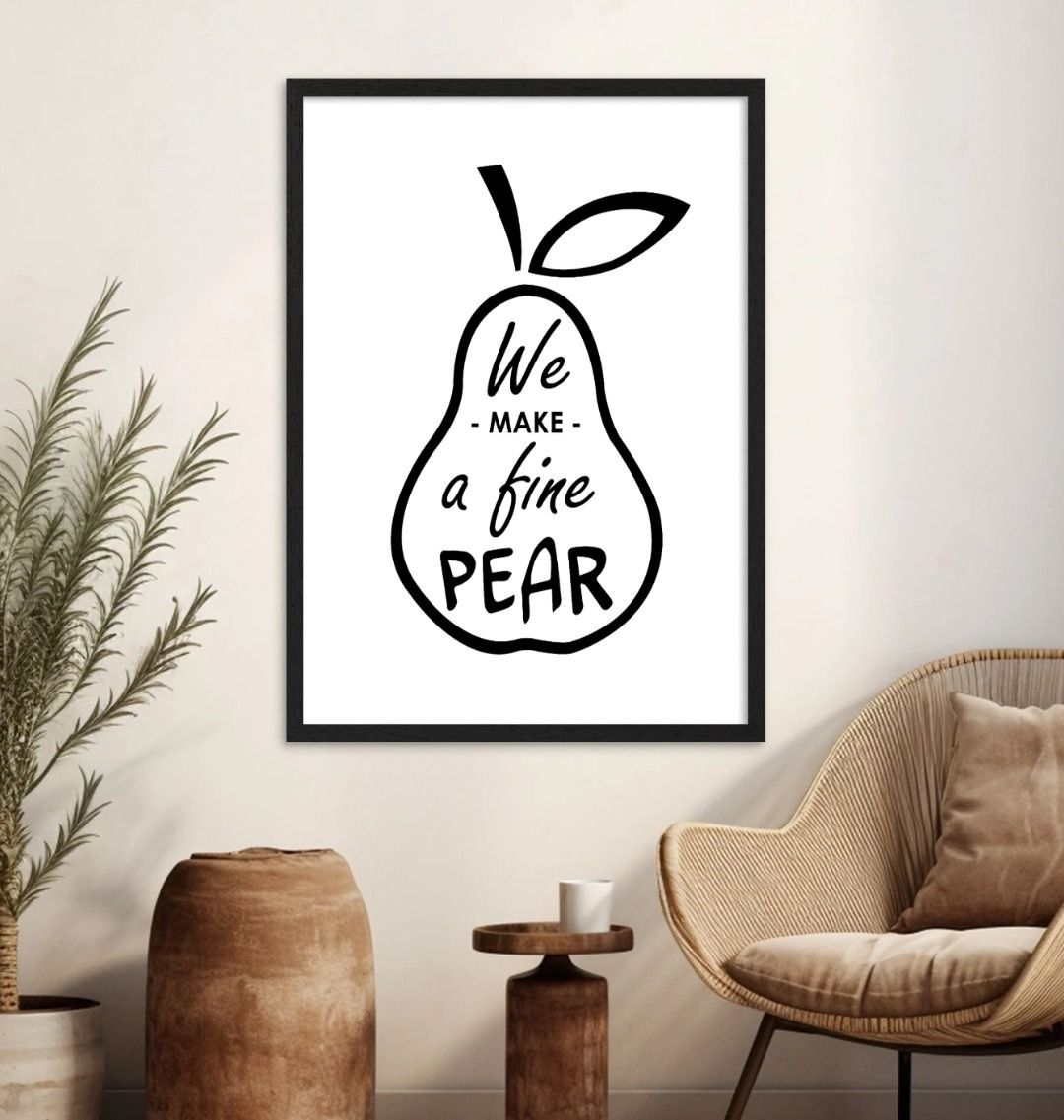 We Make A Fine Pear Print