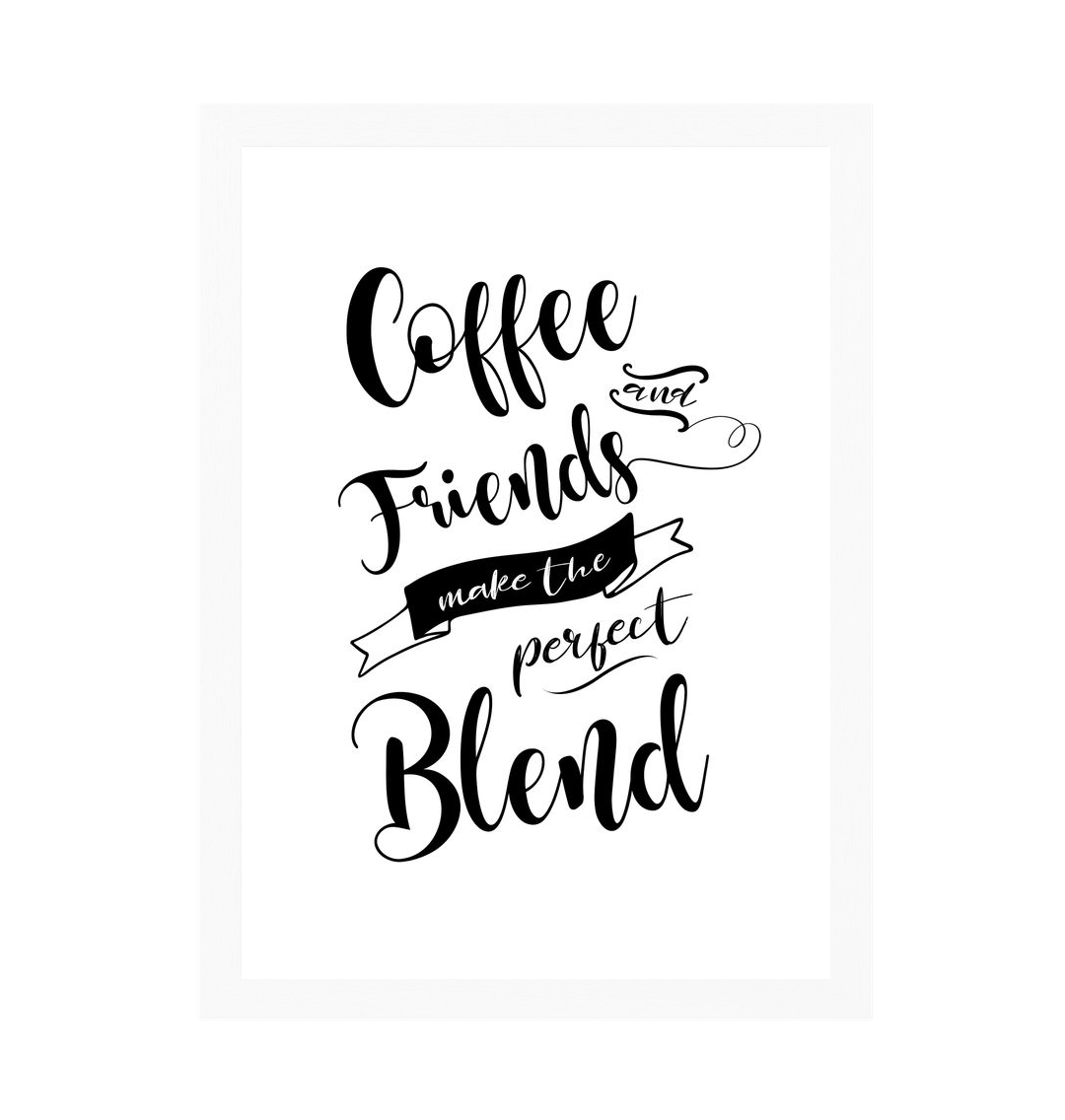 White Frame Coffee And Friendship Quote Print