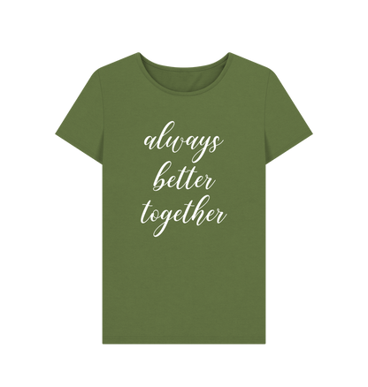 Khaki Always Better Together Women's T-shirt