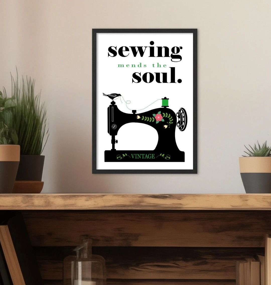 Sewing Mends The Soul Quote Print