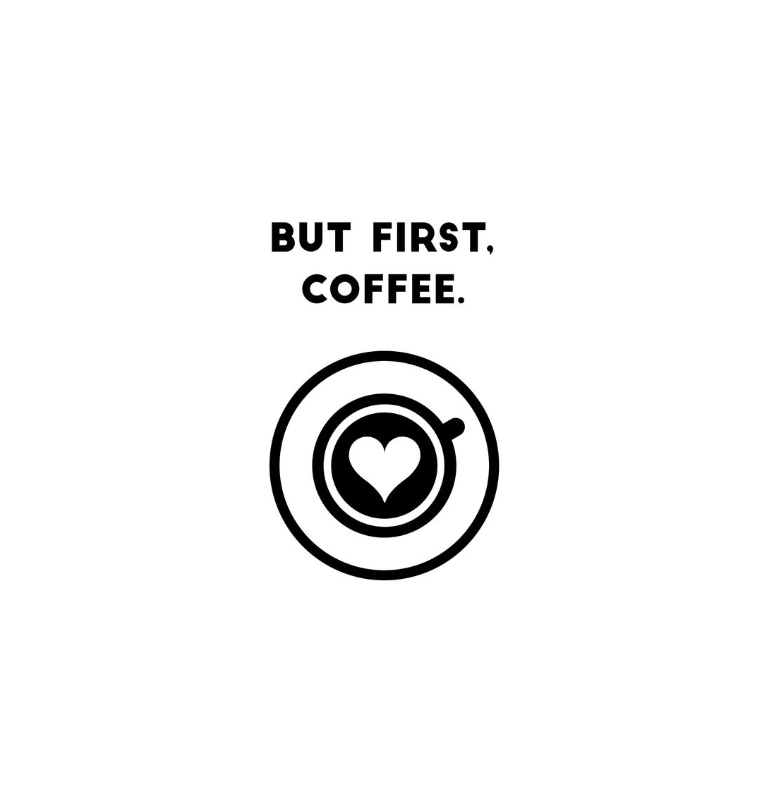 No Frame But First, Coffee Quote Print