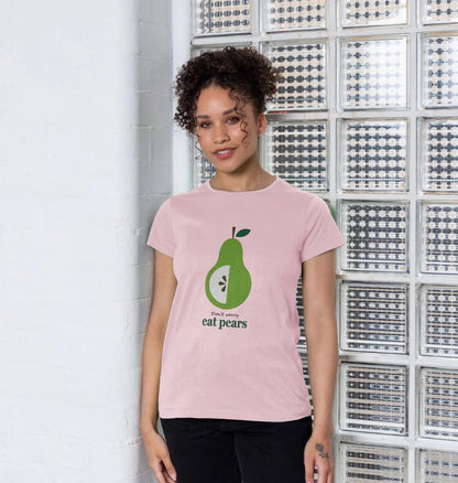 Don't worry, eat pears women's t-shirt