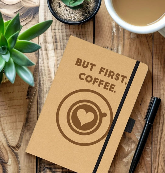 But First, Coffee Quote Notebook